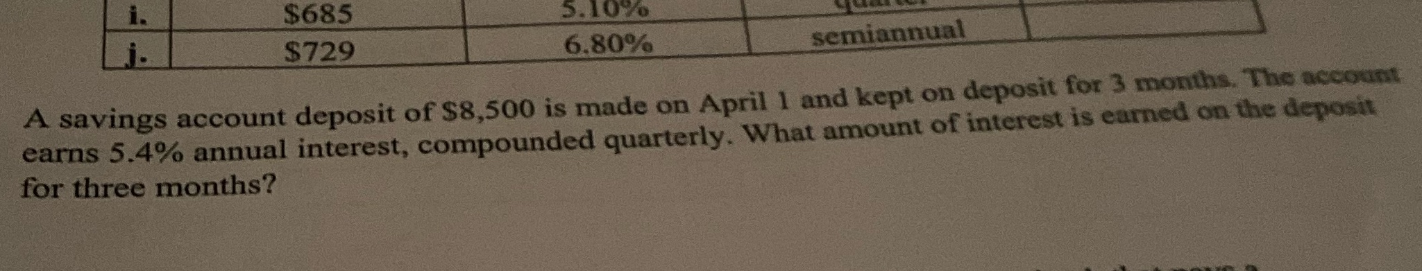 $685 5.10% $729 6.80% semiannual A savings