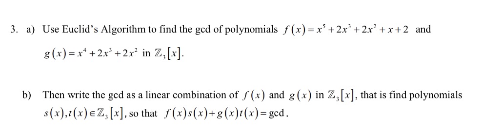 3. a) Use Euclid's Algorithm to find the god