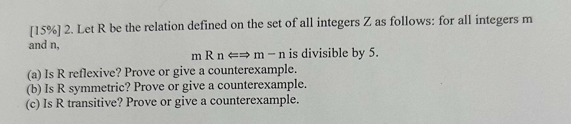 [15%] 2. Let R be the relation defined on the set
