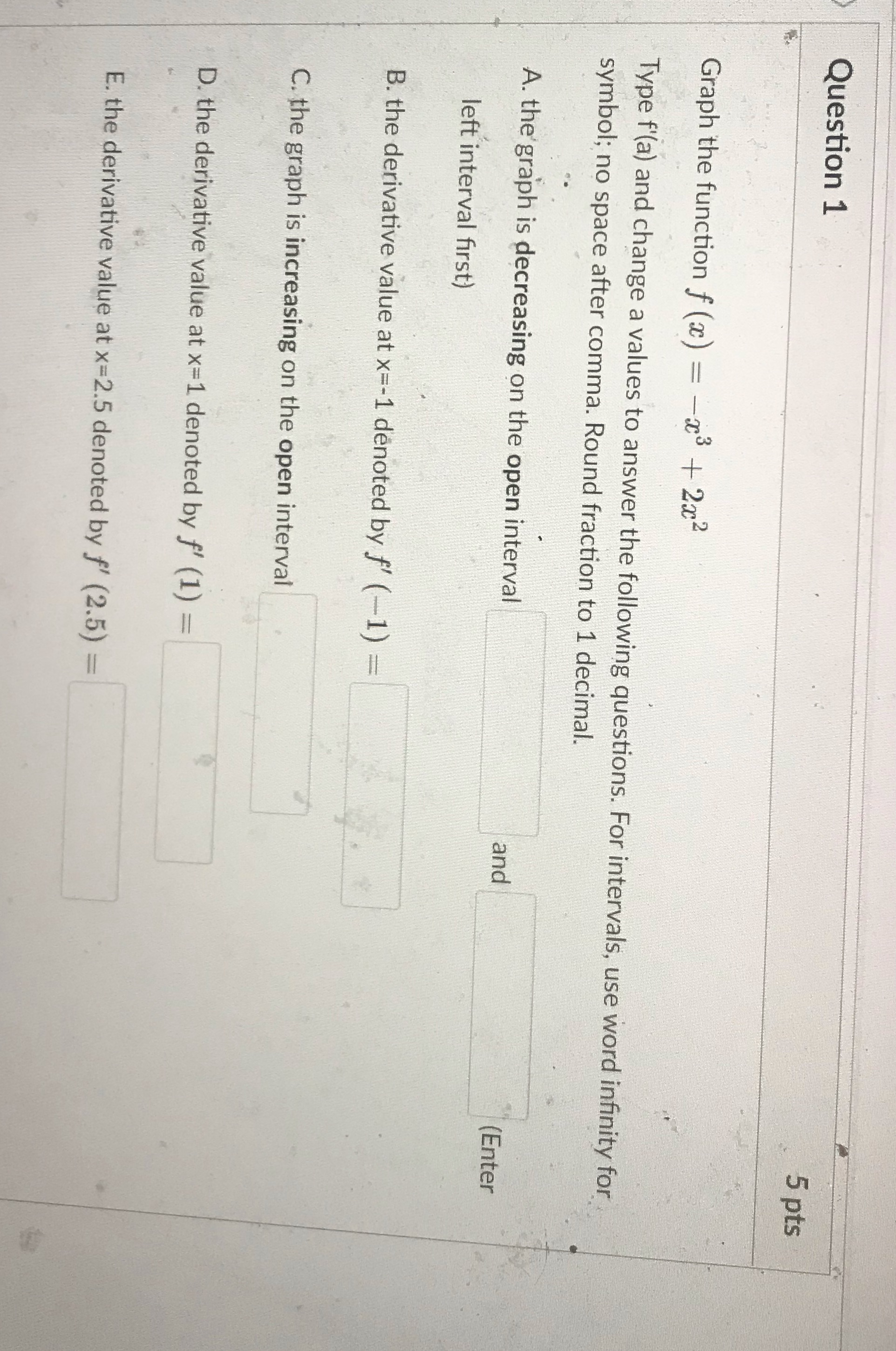 Please help me Question 1 5 pts Graph the