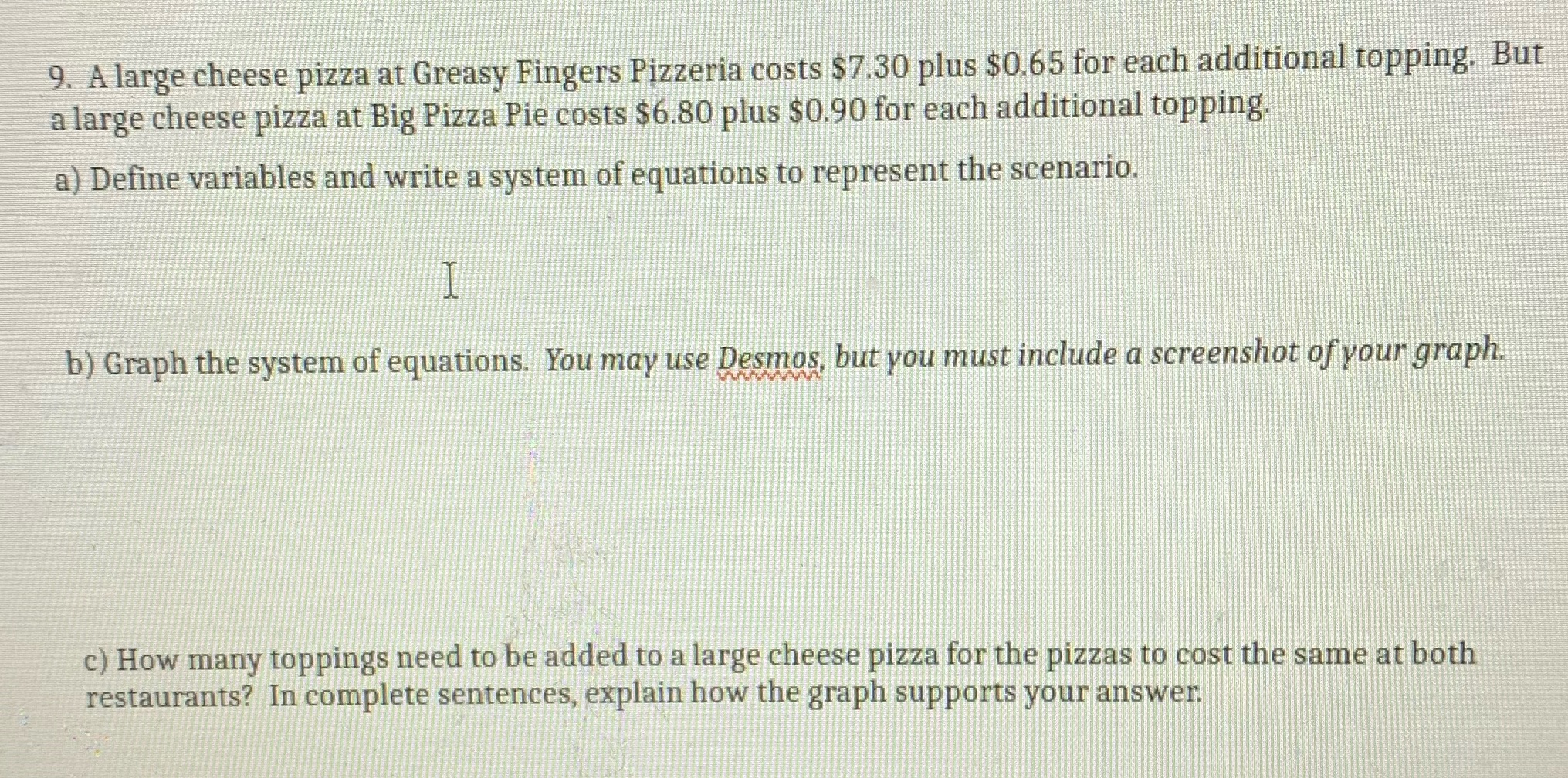 I need help with these questions 9. A large