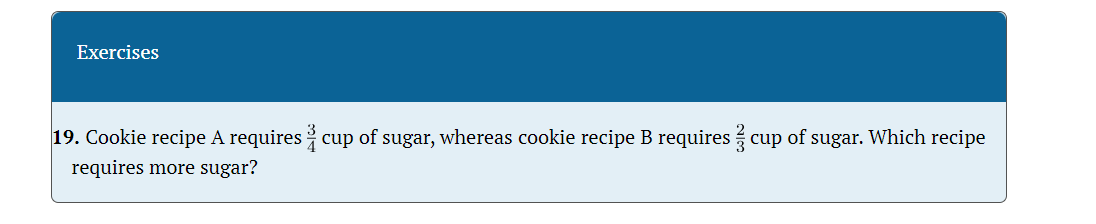 3 2 19. Cookie recipe A requires 3 cup of sugar,