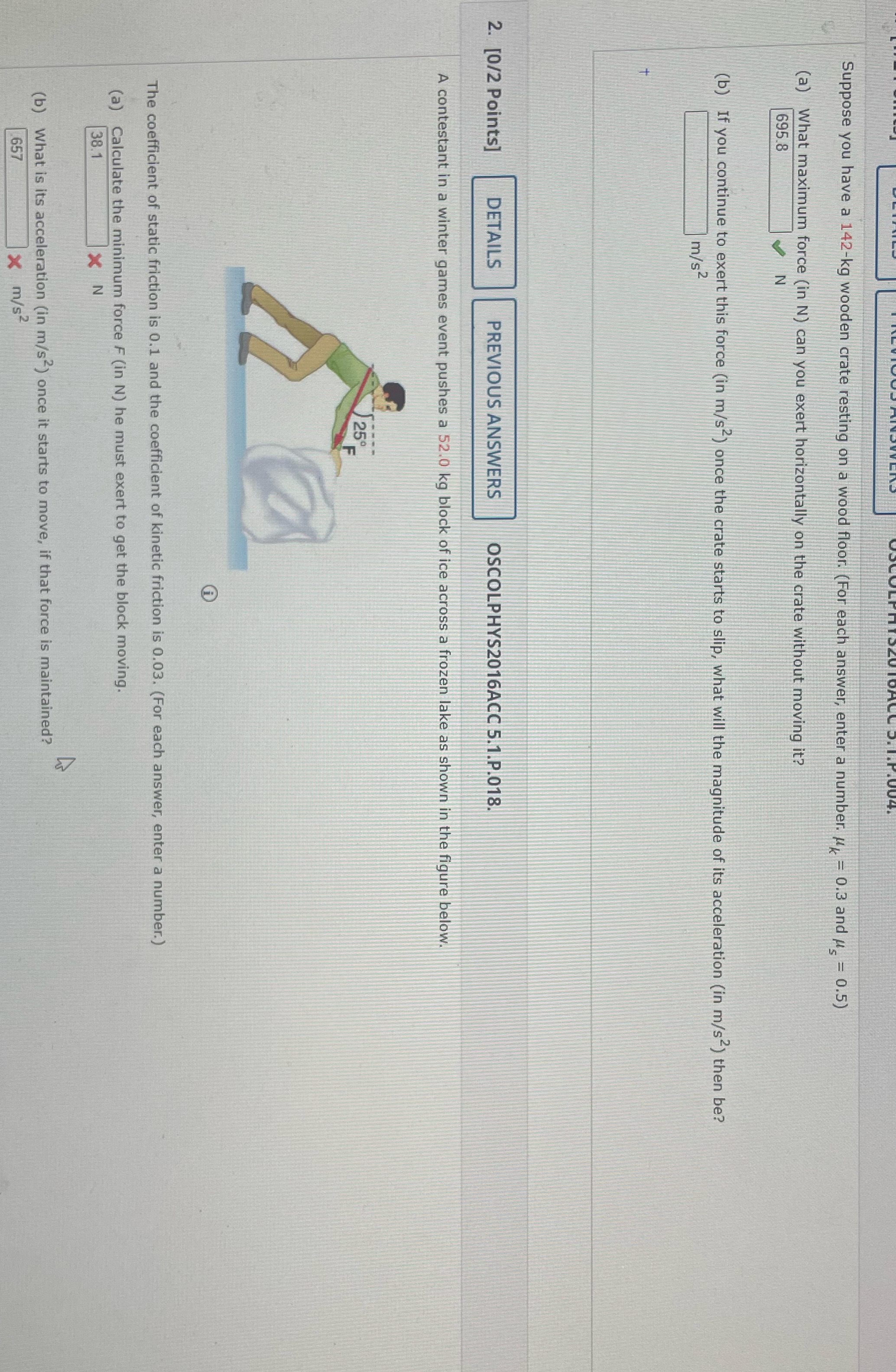 Suppose you have a 142-kg wooden crate resting on