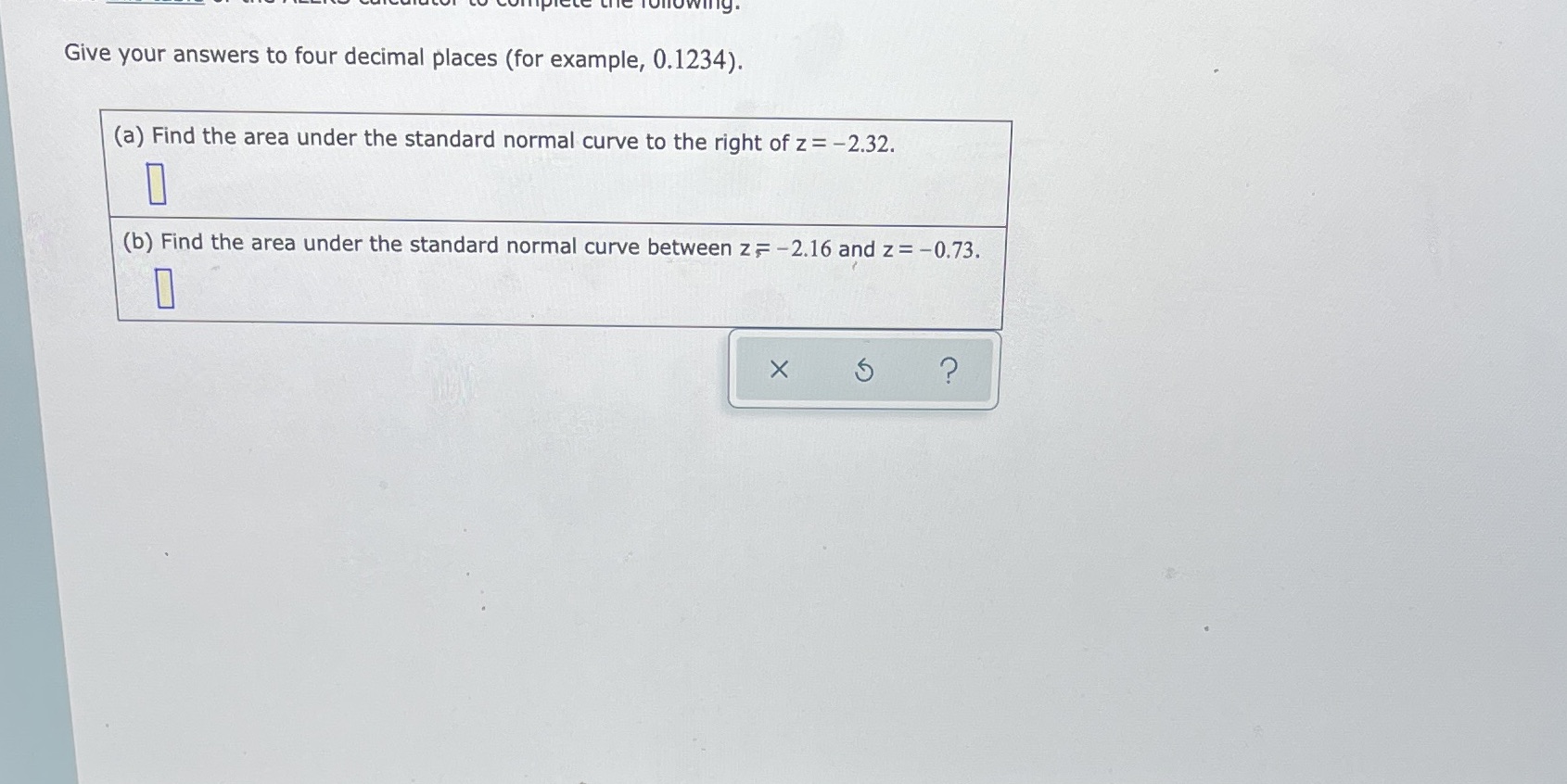 Ig. Give your answers to four decimal places (for