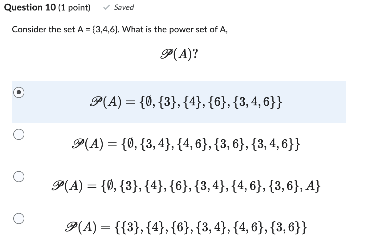 Question 10 (1 point] Saved Consider the set A =
