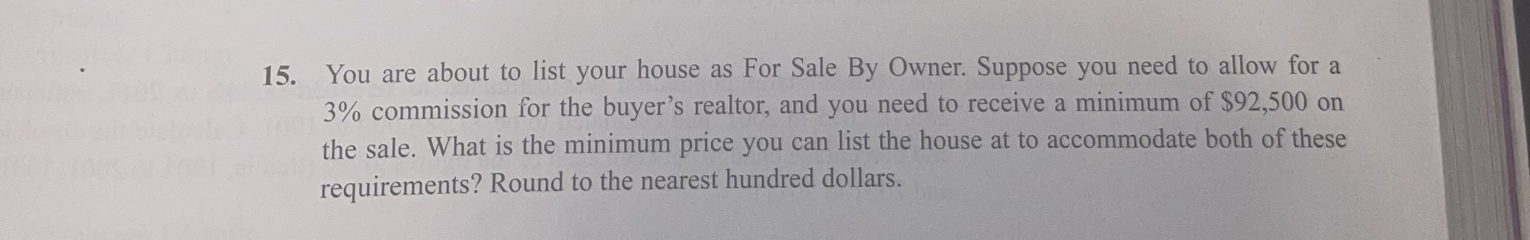 15. You are about to list your house as For Sale