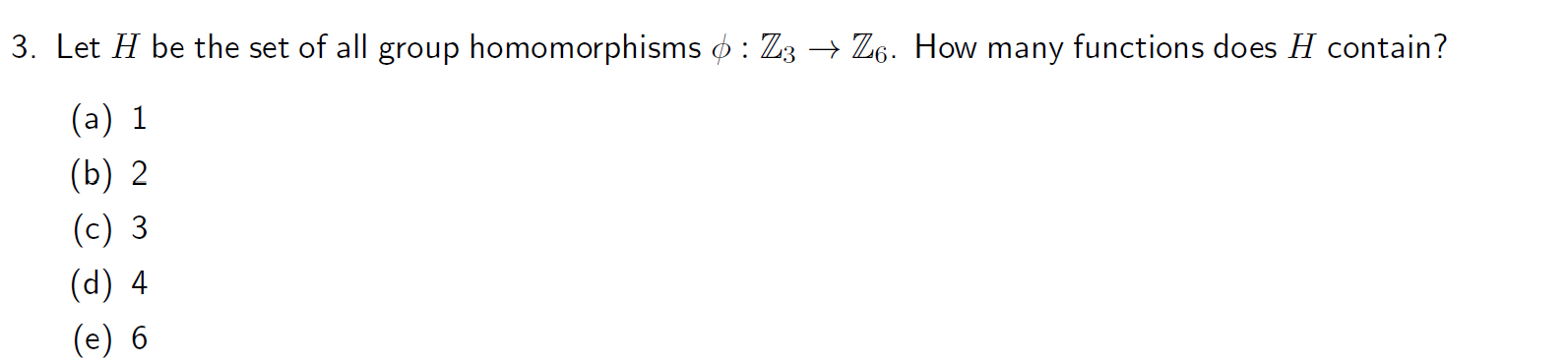 3. Let H be the set of all group homomorphisms o