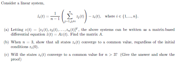 Consider a linear system, 1 6(t) = n - 1 [ =() -