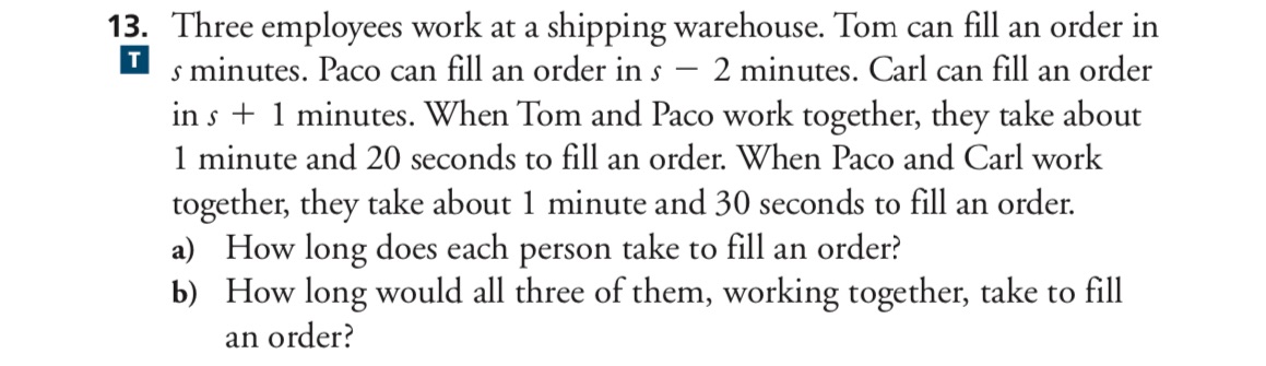 Help 13. Three employees work at a shipping