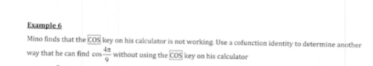 Example 6 Mino finds that the COS key on his