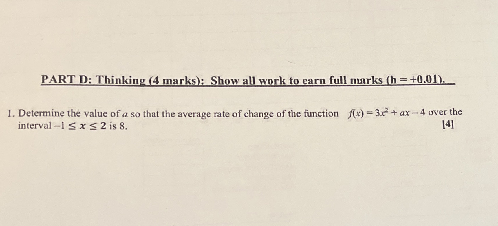 PART D: Thinking (4 marks): Show all work to earn