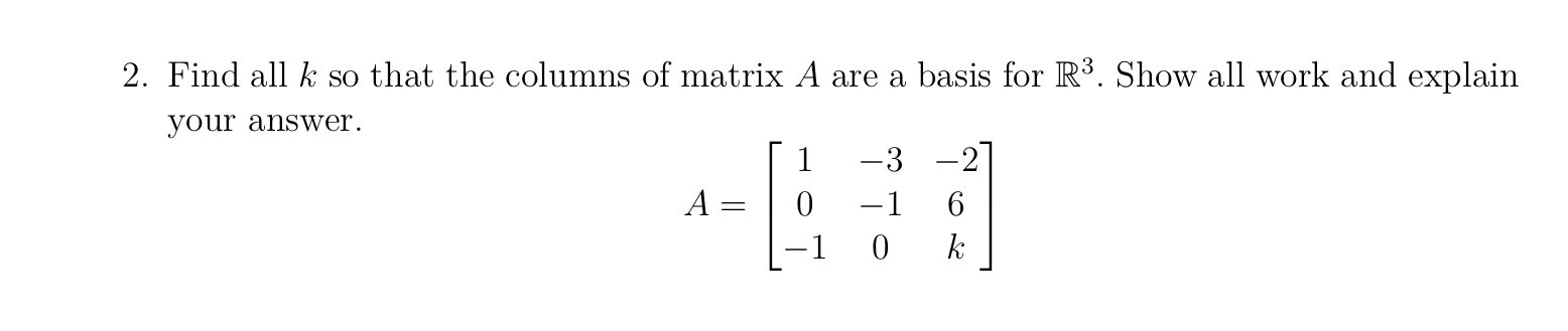 2. Find all It so that the columns of matrix A