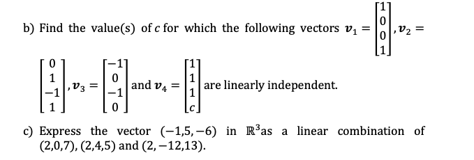 b) Find the value(s) of c for which the following