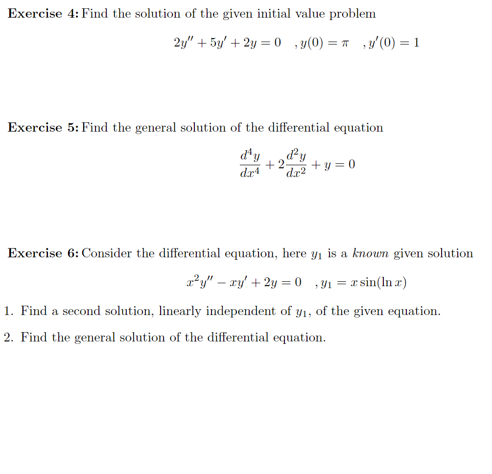 Exercise 4: Find the solution of the given