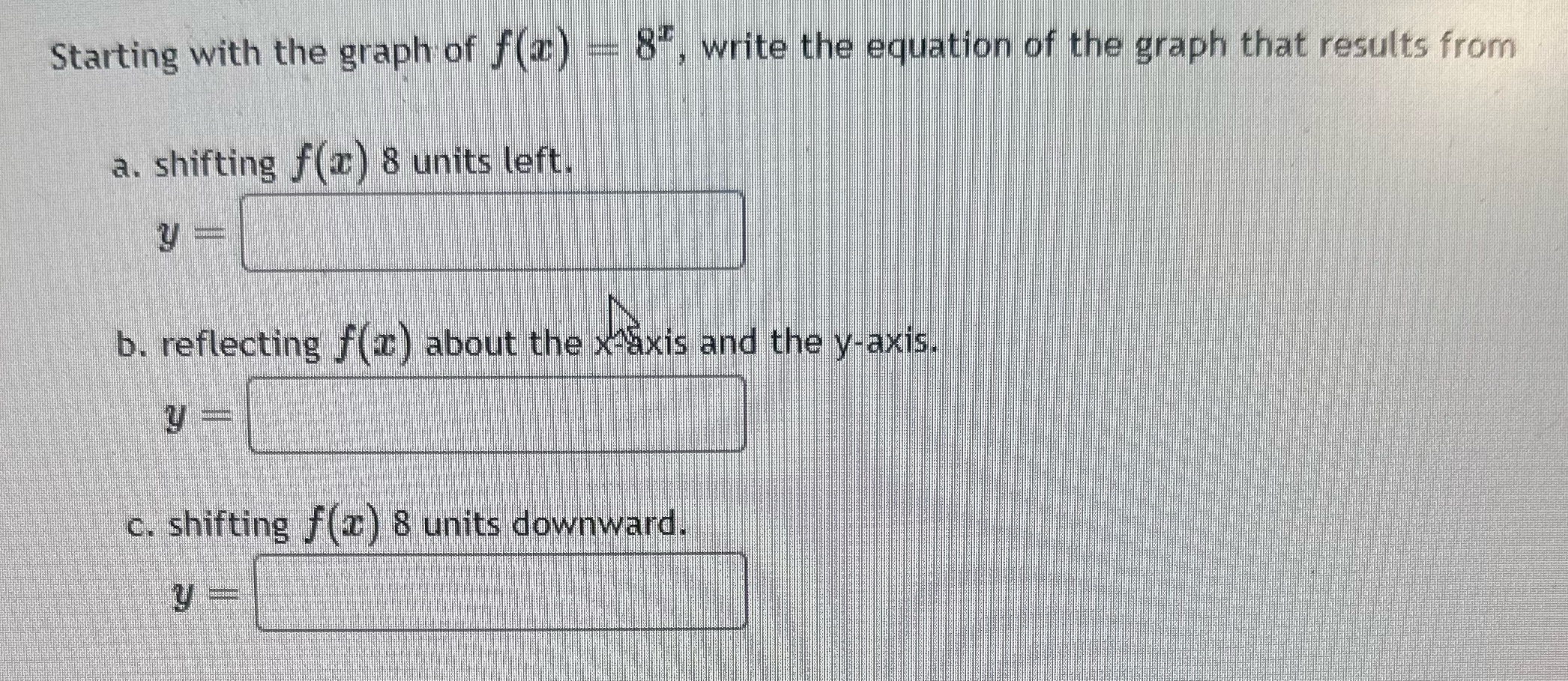 Graph shift #2 Starting with the graph of f (2) =