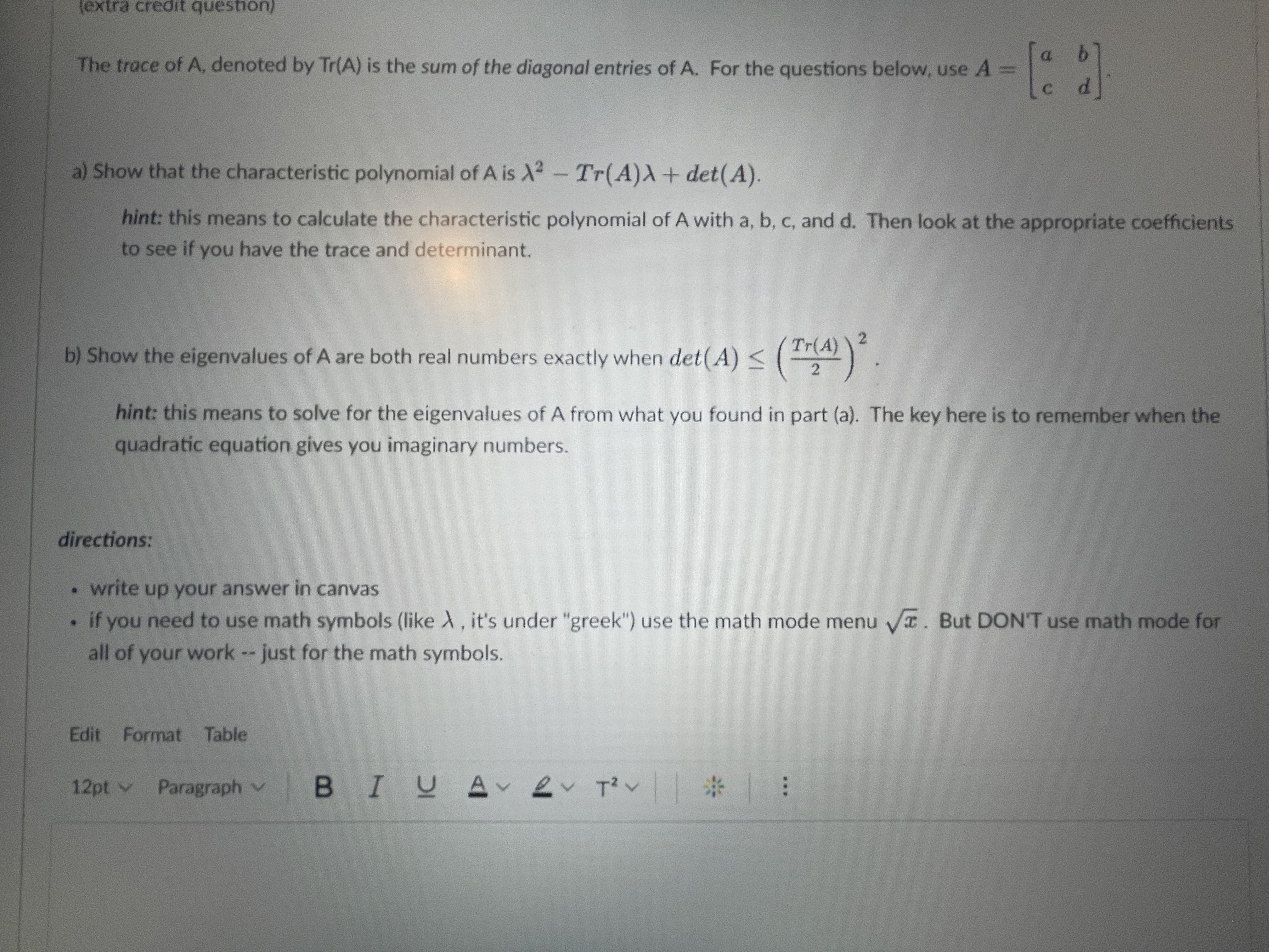 (extra credit question) The trace of A, denoted