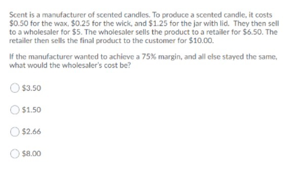 Scent is a manufacturer of scented candles. To