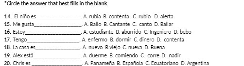 *Circle the answer that best fills in the blank.