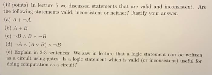 (10 points) In lecture 5 we discussed statements