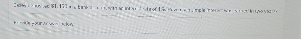 Casey deposited $1,450 in a bank account with an