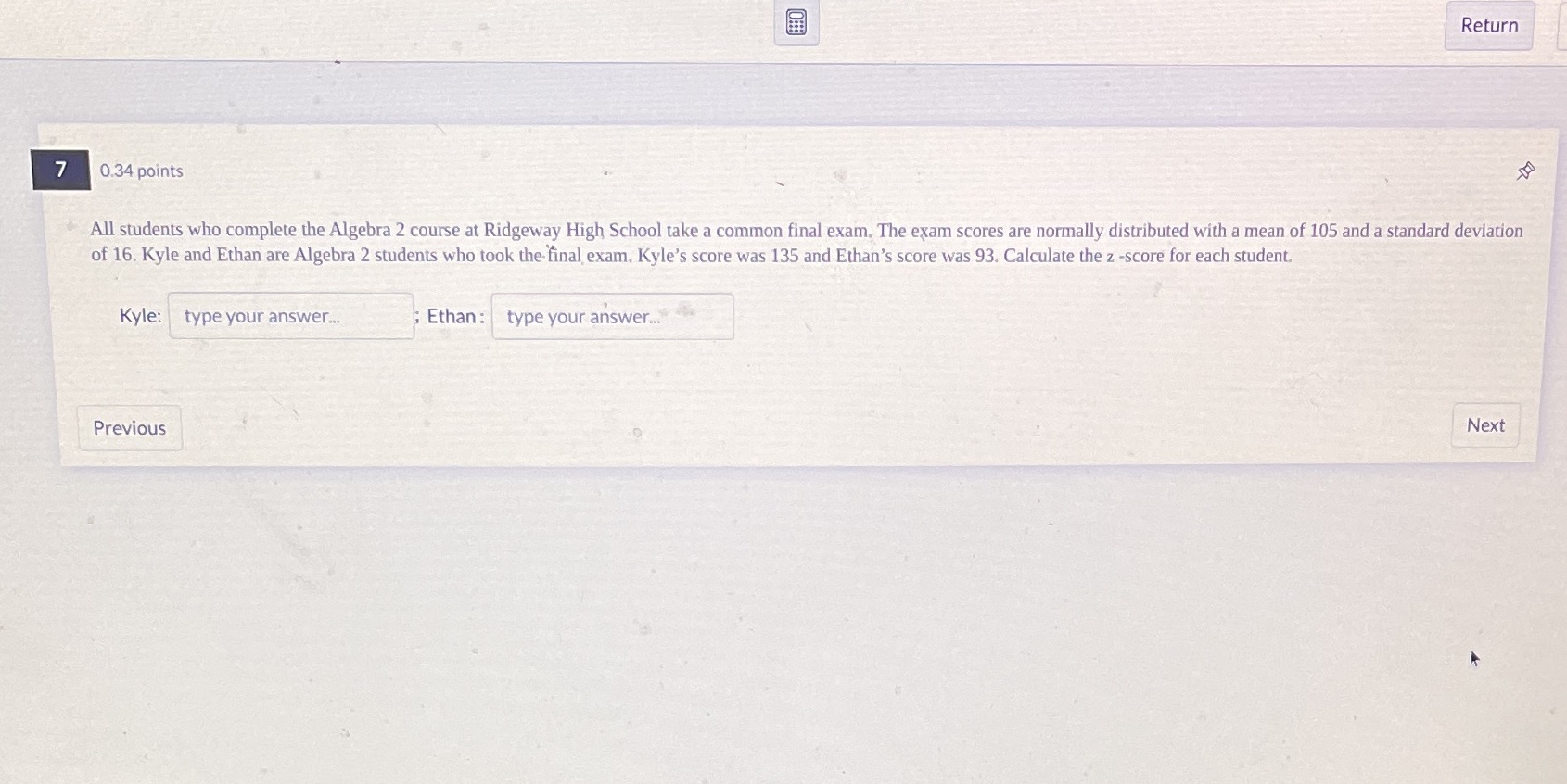 Return 7 0.34 points All students who complete