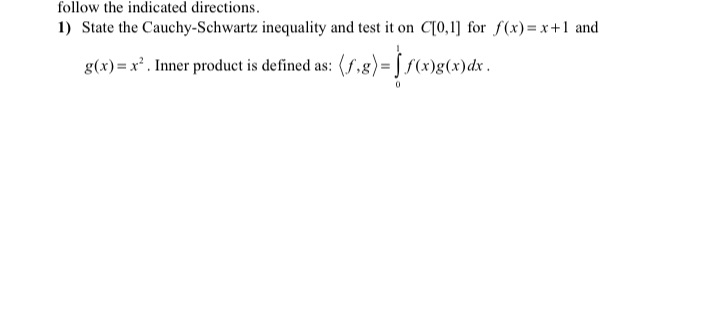 follow the indicated directions. 1) State the