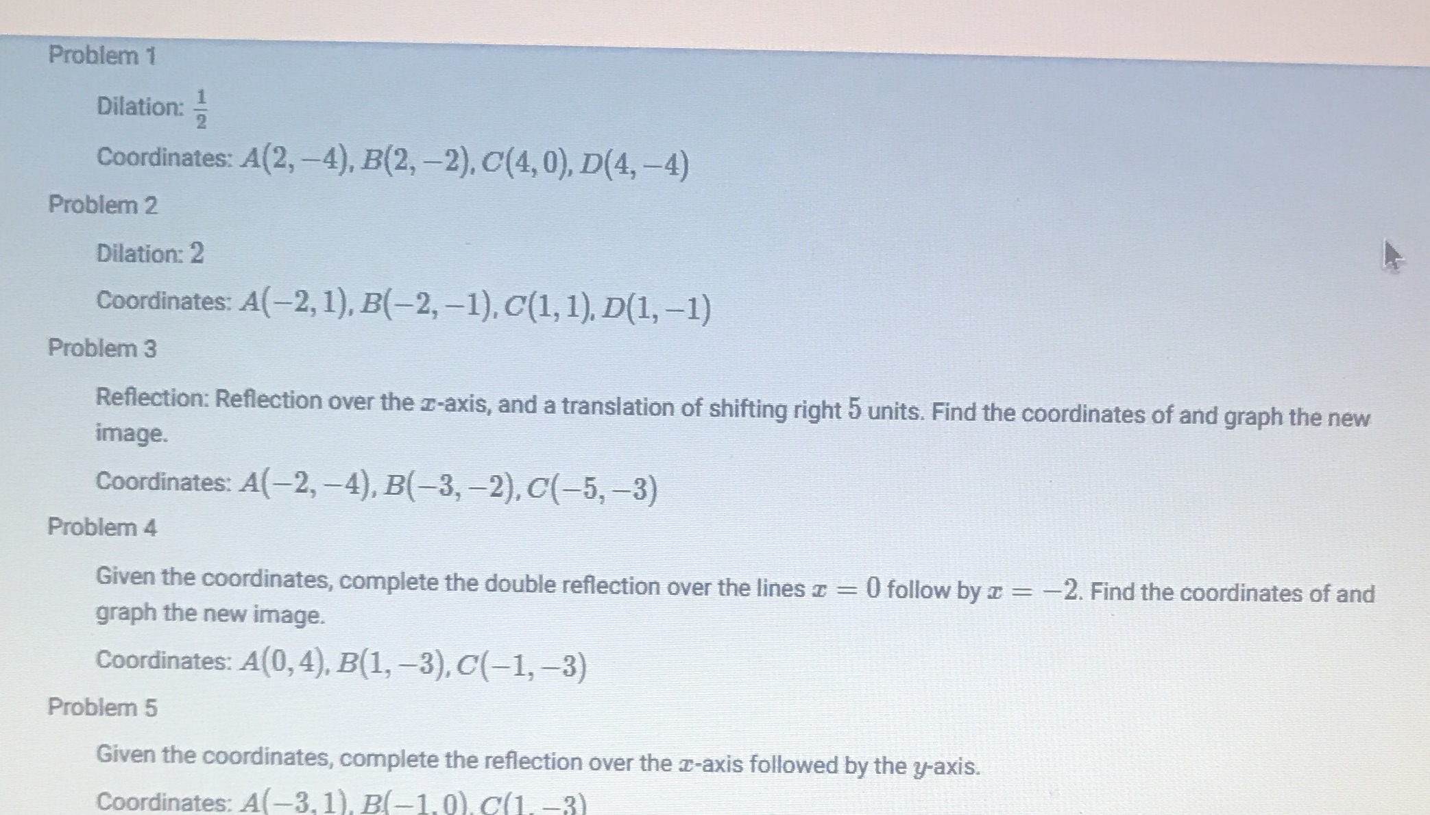 Graph the following Problem 1 Dilation: