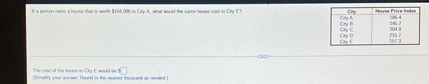 If a person owns a house that is worth $104,000