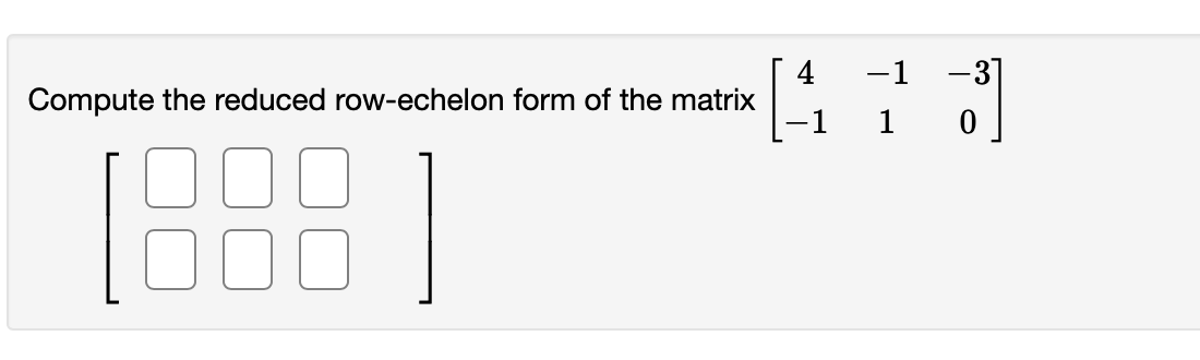 Compute the reduced row-echelon form of the