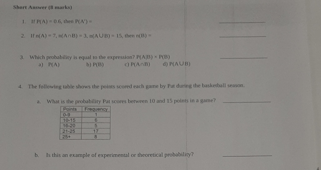 Hurry Please Short Answer (8 marks) 1. If P(A) =