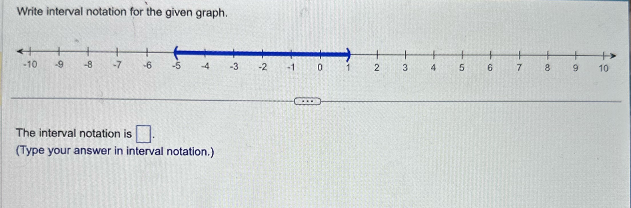Need help with interval notation Write interval
