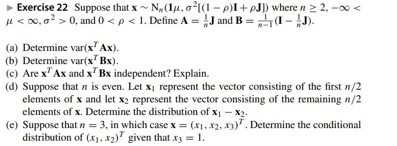 Exercise 22 Suppose that X ~ N, (1u, o'[(1 -