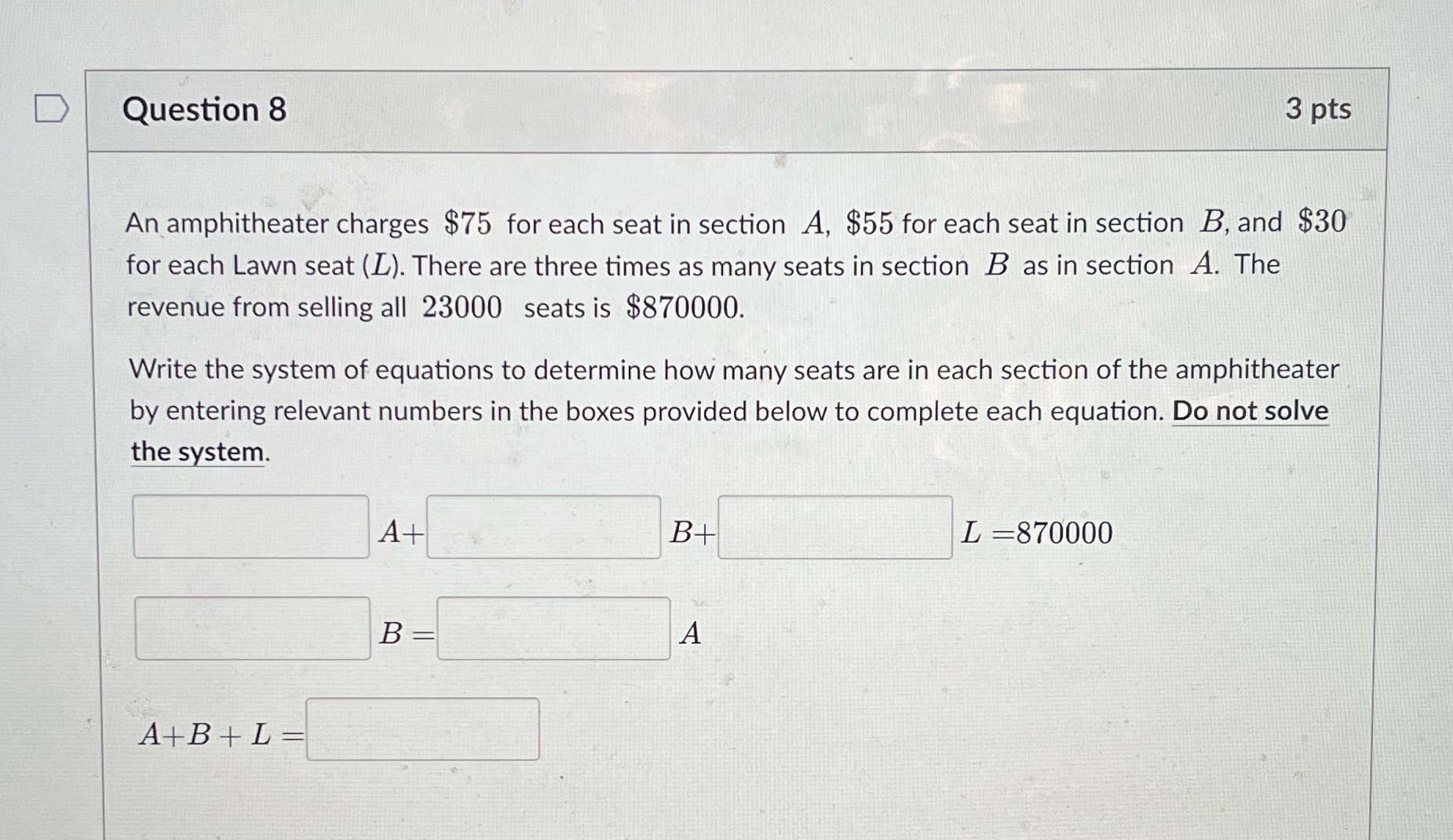 What is the awnser ? D Question 8 3 pts An