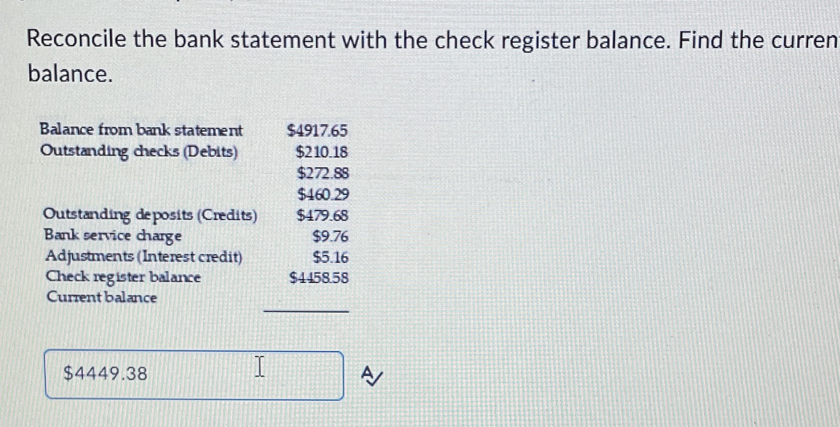 Reconcile the bank statement with the check