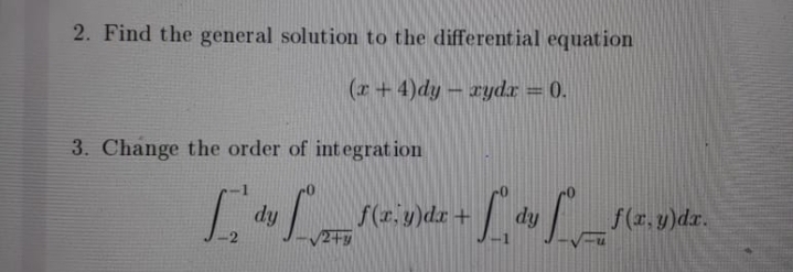 2. Find the general solution to the differential
