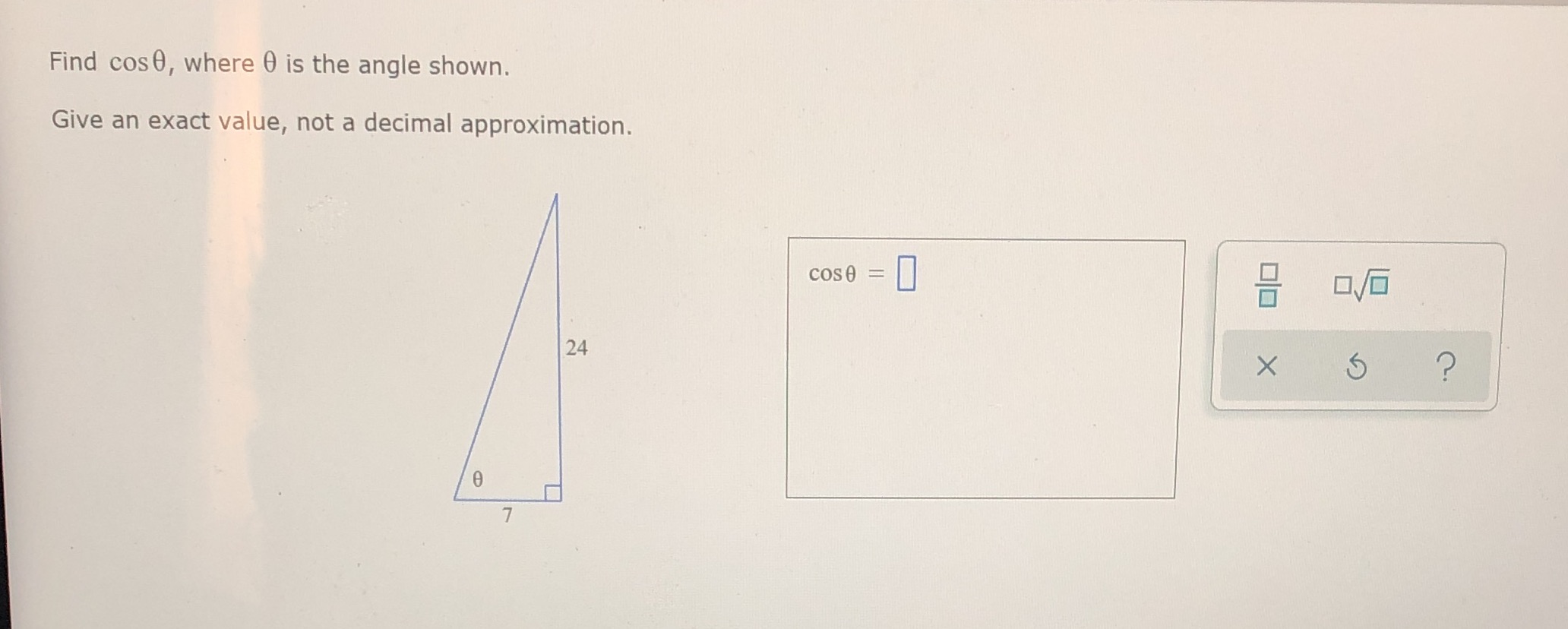Find cos0, where 0 is the angle shown. Give an