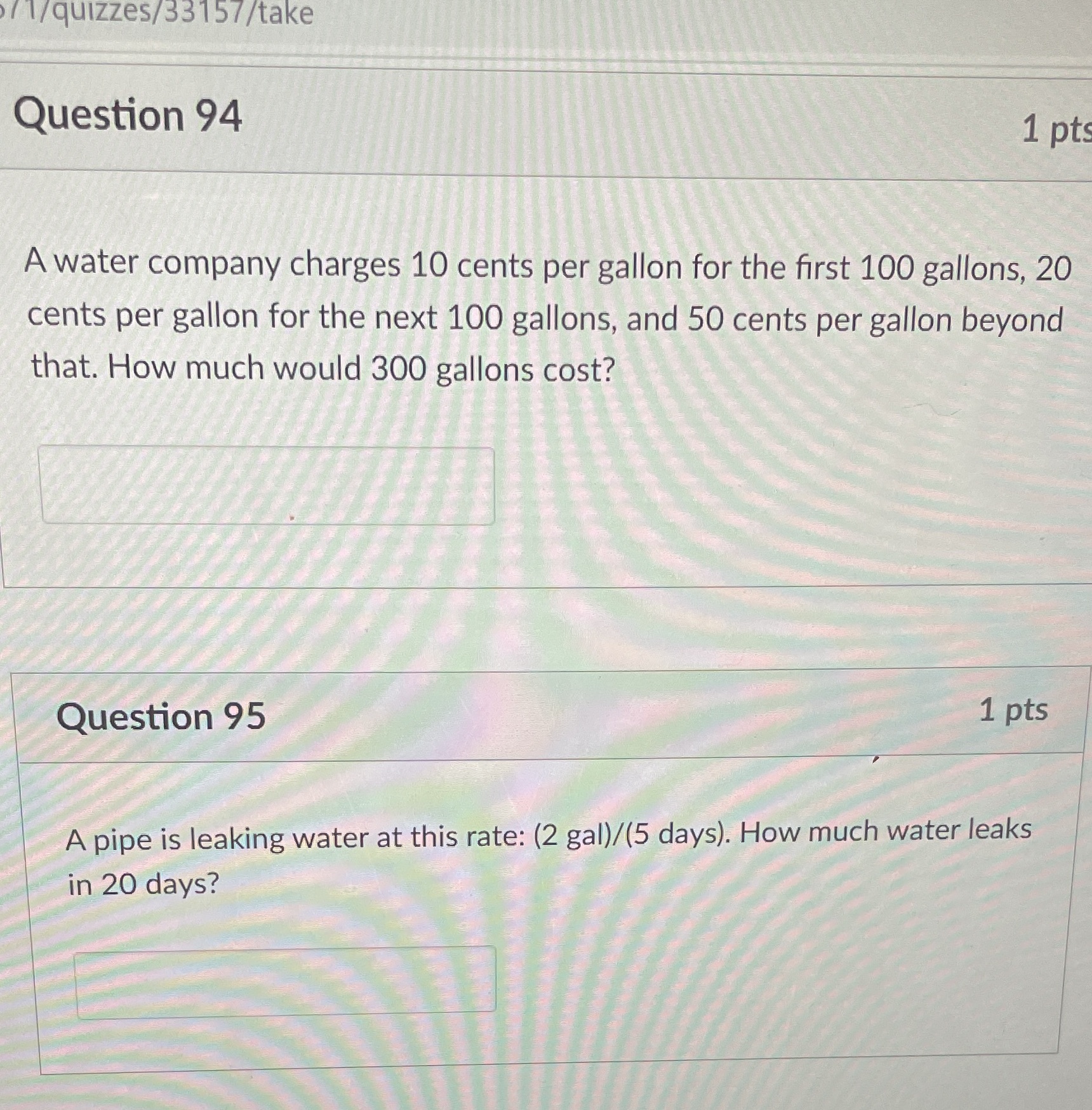 / 1/quizzes/33157/take Question 94 1 pt A water