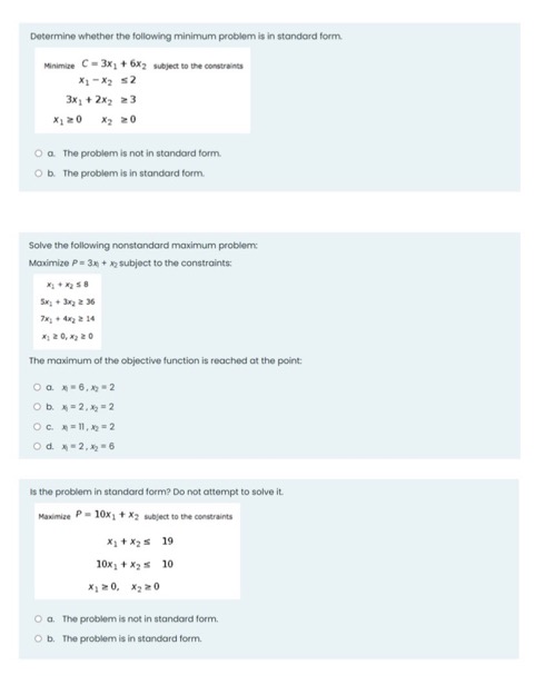 The maximum problem is not in standard form.