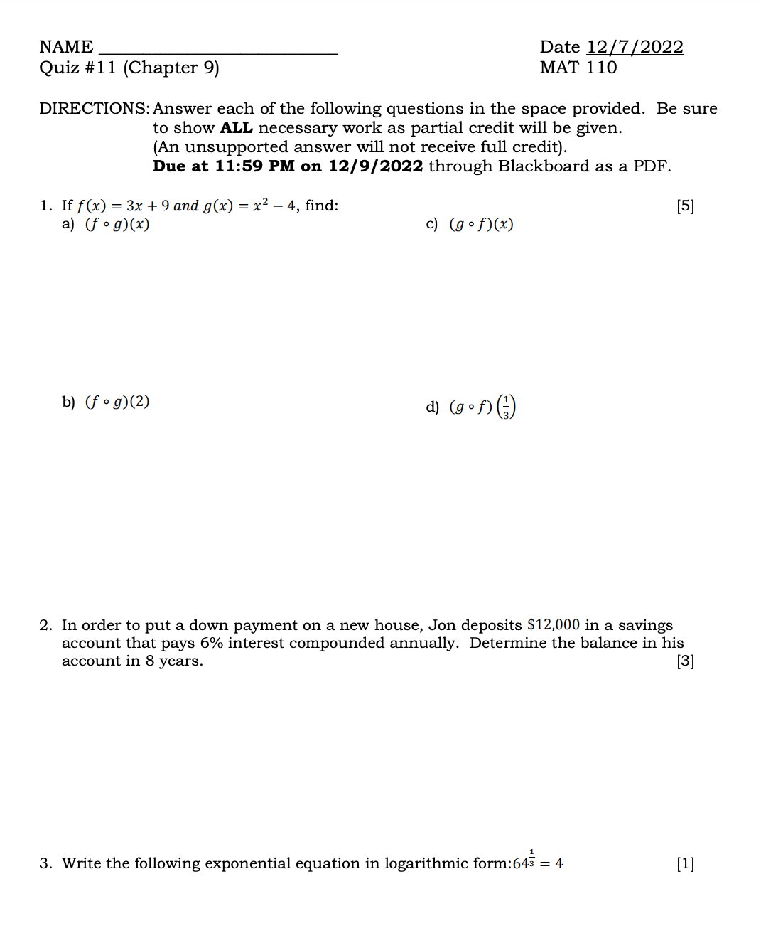 NAME Date 12/7/2022 Quiz #11 (Chapter 9) MAT 110