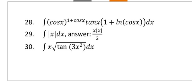 please solve it 28. (cosx) 1+cosx tanx(1 +