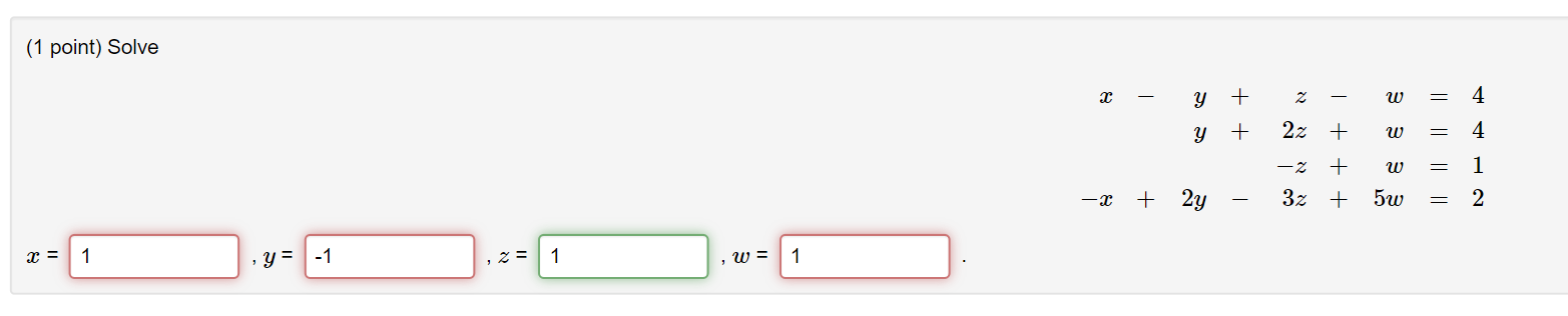 (1 point) Solve the system by finding the reduced