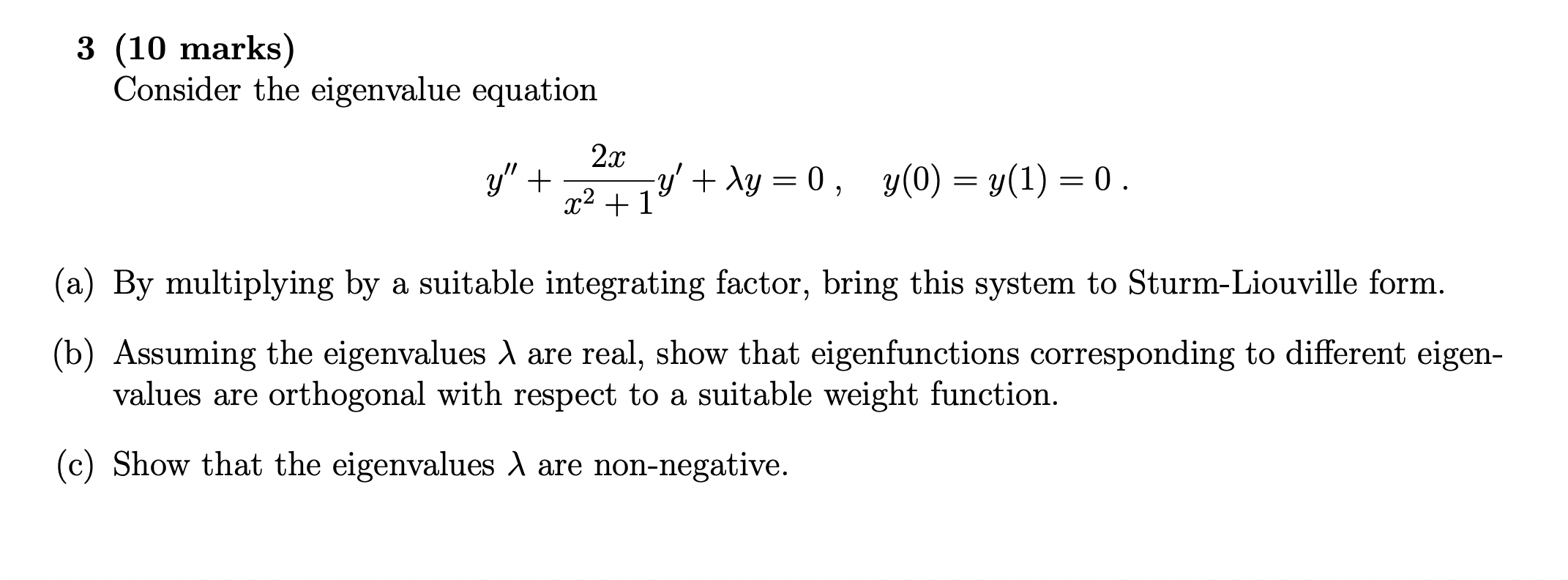 3 (10 marks) Consider the eigenvalue equation 23: