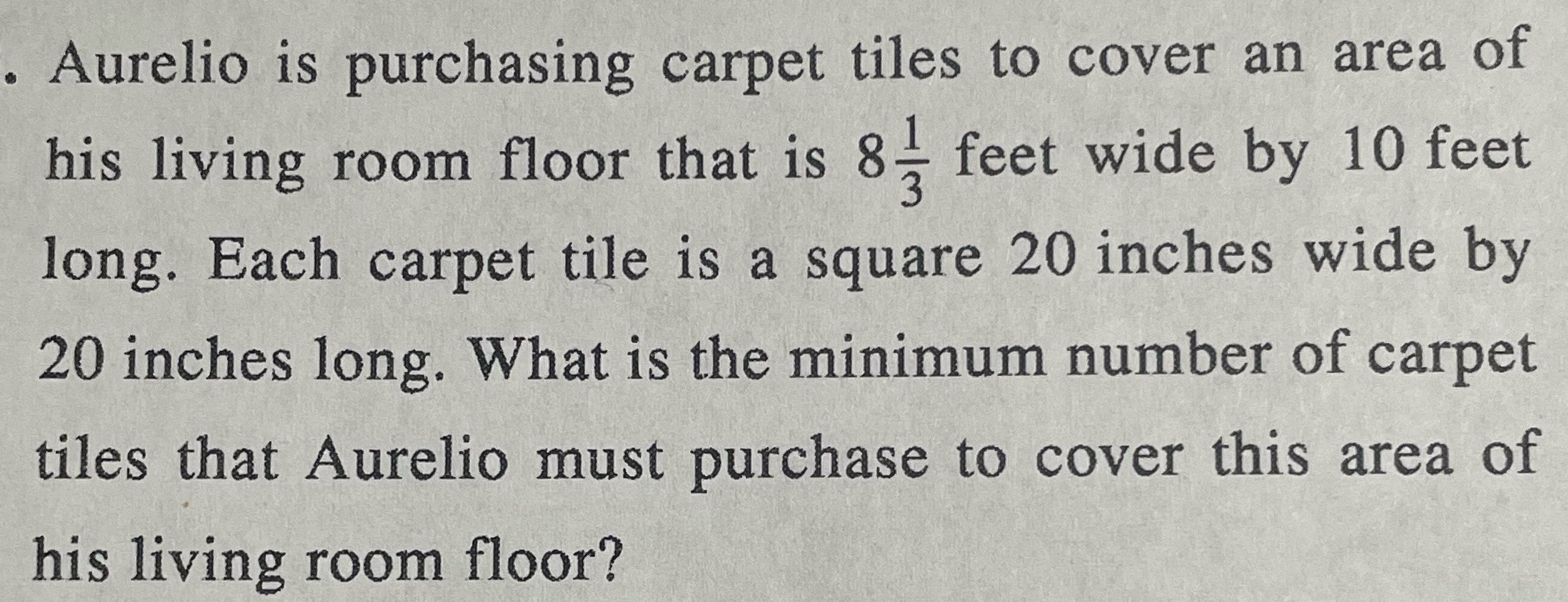 Aurelio is purchasing carpet tiles to cover an