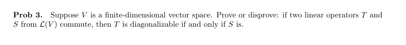 Prob 3. Suppose V is a nitedimensional vector