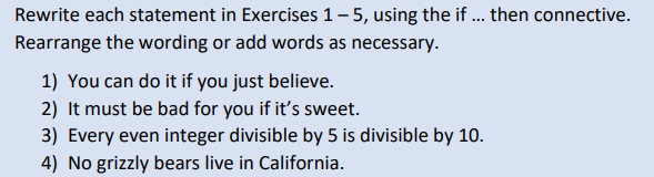 Rewrite each statement in Exercises 1 -5, using