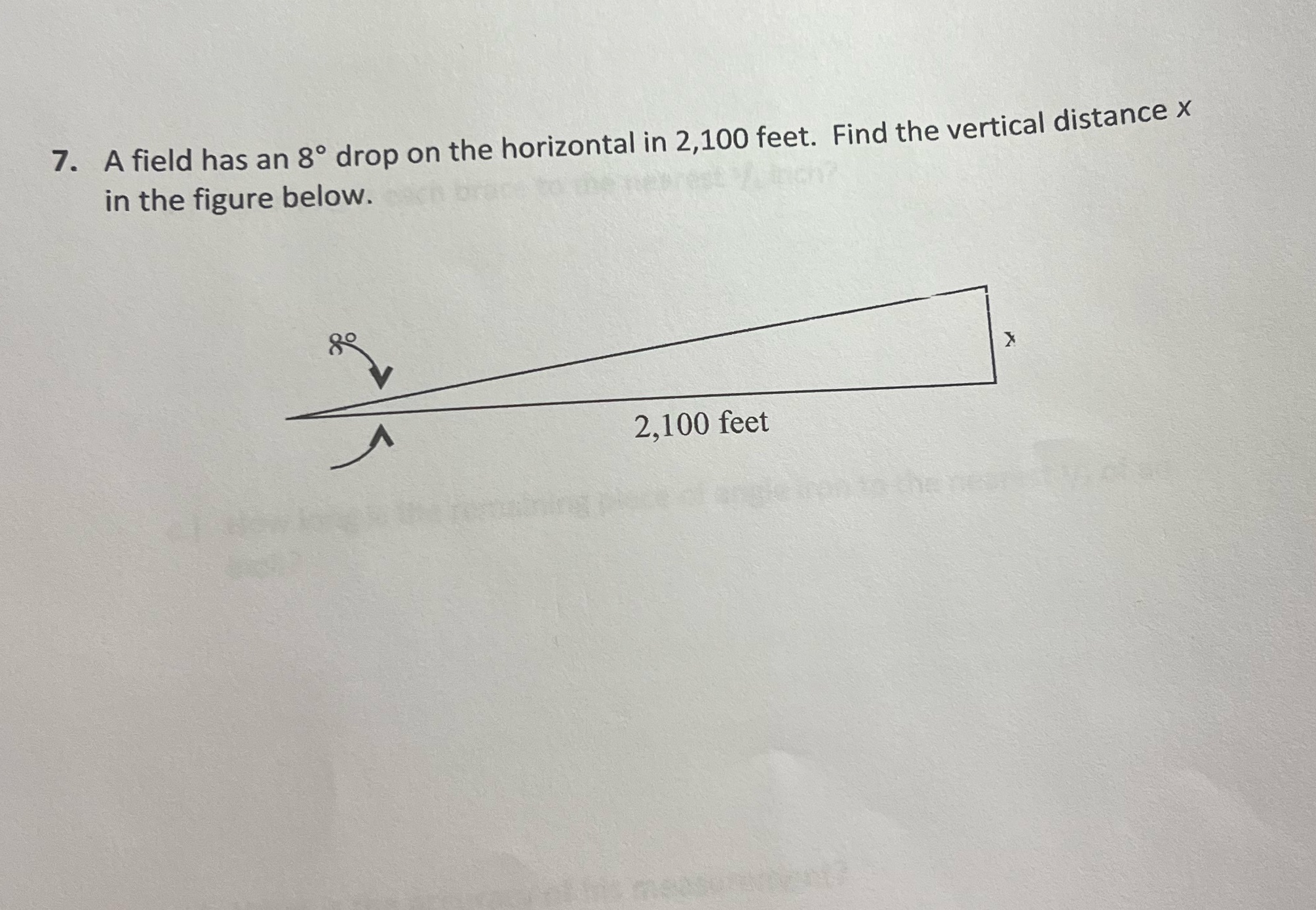 7. A field has an 80 drop on the horizontal in