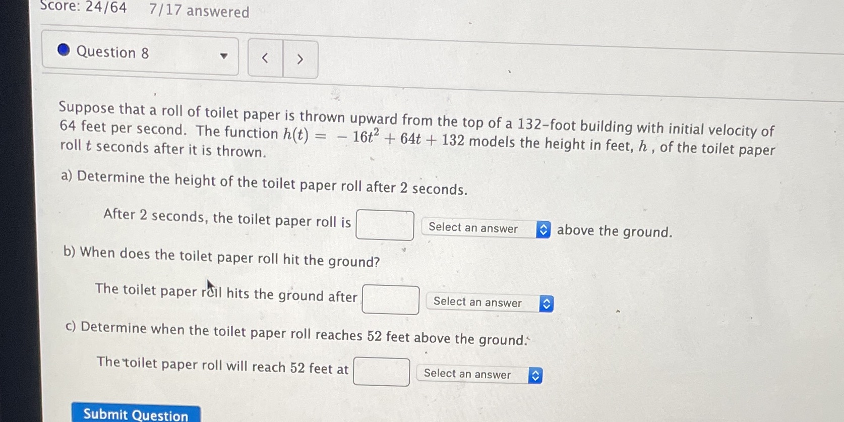 Score: 24/64 7/17 answered 0 Question 8 V Suppose