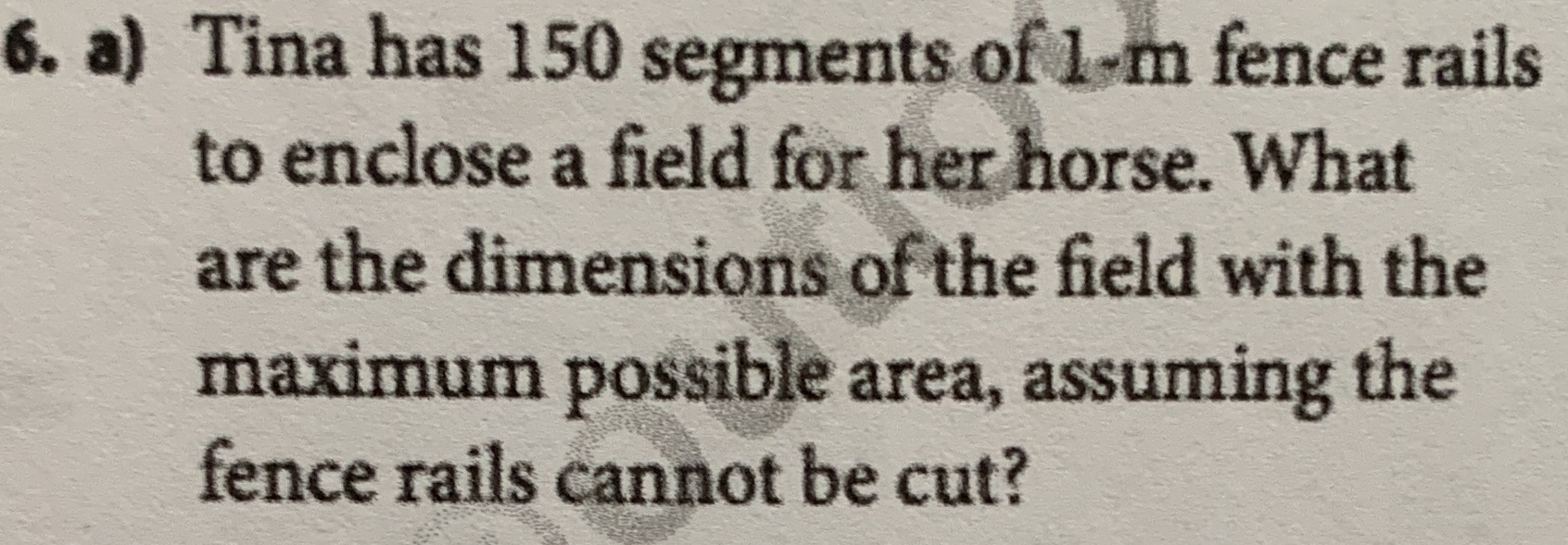 6. a) Tina has 150 segments of I'm fence