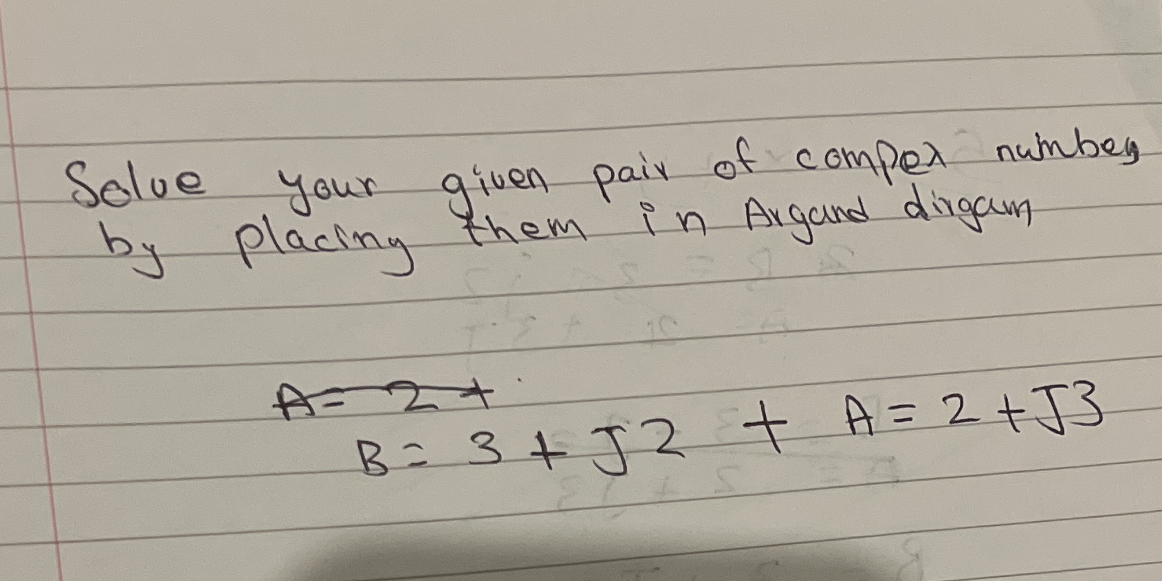 It's B+A and you have to use Argand diagram for