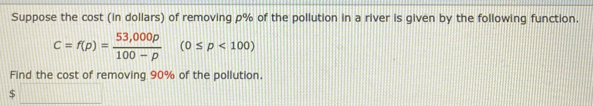 Suppose the cost (In dollars) of removing p% of
